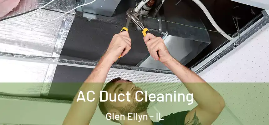 AC Duct Cleaning Glen Ellyn - IL