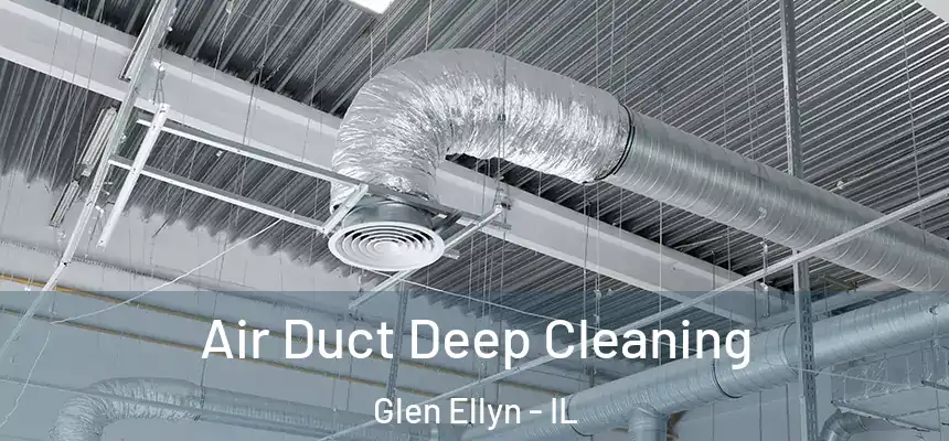  Air Duct Deep Cleaning Glen Ellyn - IL